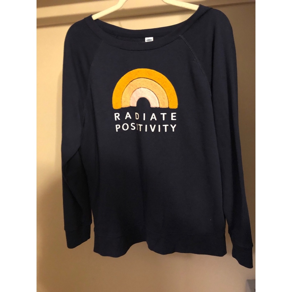Old Navy “radiate positivity” sweatshirt